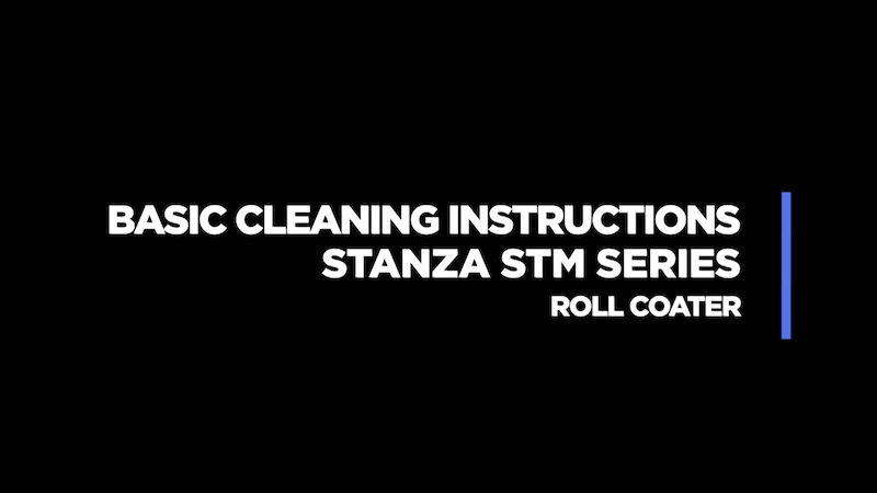 Stanza STM Series Roll Coater Cleaning Instructions – ICD High Performance Coatings + Chemistries